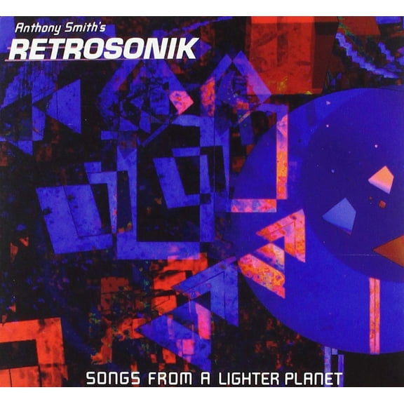 Anthony Smith's Retrosonik Songs From A Lighter Planet (CD)
