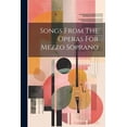 thumbnail image 1 of Songs From The Operas For Mezzo Soprano (Paperback), 1 of 1