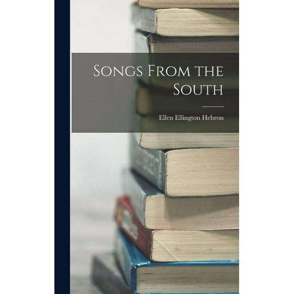 Songs From the South, (Hardcover)