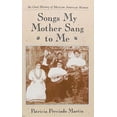 thumbnail image 1 of Pre-Owned Songs My Mother Sang to Me: An Oral History of Mexican American Women (Paperback) 0816513295 9780816513291, 1 of 1