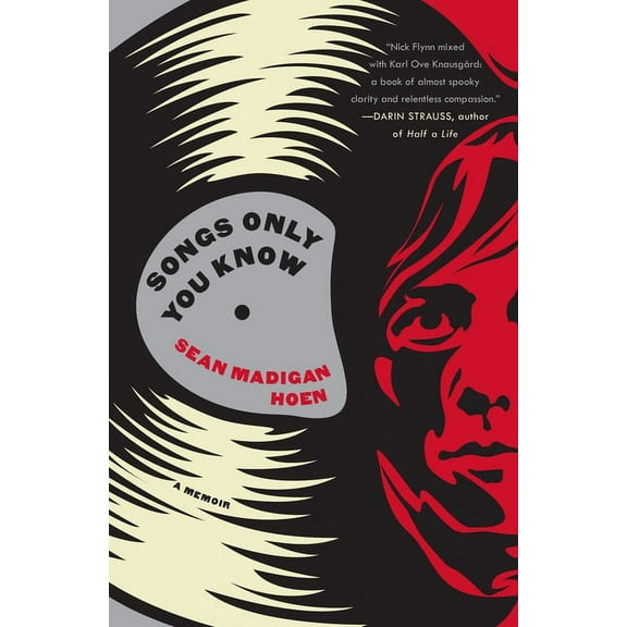 Songs Only You Know : A Memoir (Paperback)