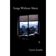 thumbnail image 1 of Songs Without Music (Paperback), 1 of 2