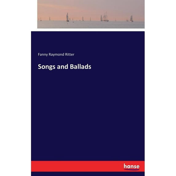 Songs and Ballads, (Paperback)