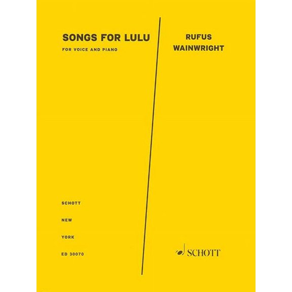 Songs for Lulu for Voice and Piano (Paperback) by Rufus Wainwright