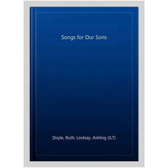 Songs for Our Sons