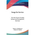 thumbnail image 1 of Songs for Service : For the Church, Sunday School and Evangelistic Services (Hardcover), 1 of 1