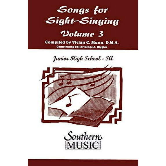Songs for Sight Singing - Volume 3: Junior High School Edition SSA Book