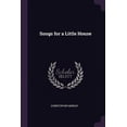 thumbnail image 1 of Songs for a Little House Paperback 1377399354 9781377399355 Christopher Morley, 1 of 1