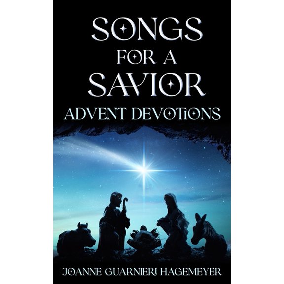 Songs for a Savior: Advent Devotions, (Paperback)