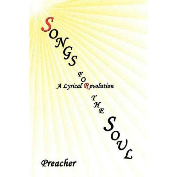 Songs for the Soul : A Lyrical Revolution