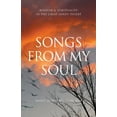 thumbnail image 1 of Songs from My Soul: Wisdom &amp; Spirituality in the Great Sandy Desert, (Paperback), 1 of 1