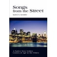 thumbnail image 1 of Songs from the Street: A Native New Yorker Comes of Age in the Fifties, (Paperback), 1 of 1