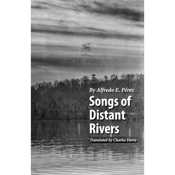 Pre-Owned Songs of Distant Rivers (Paperback) 1712198343 9781712198346