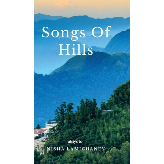 Songs of Hills, (Hardcover)