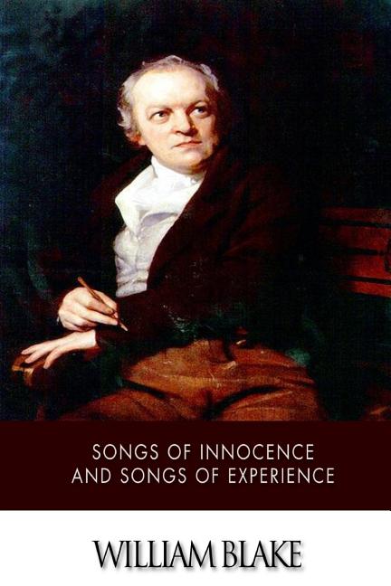 Songs of Innocence and Songs of Experience (Paperback)
