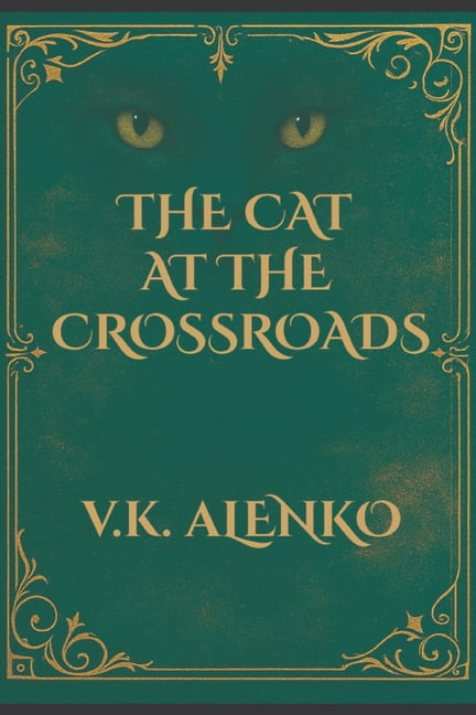 Songs of Le Chat Gris The Cat At The Crossroads, Book 2, (Paperback)