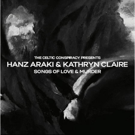 Songs of Love and Murder Hanz Araki & Kathryn Claire (CD)