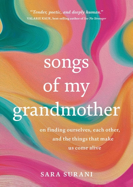Songs of My Grandmother: On Finding Ourselves, Each Other and the ...