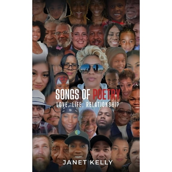 Songs of Poetry: Love, Life, Relationship, (Paperback)