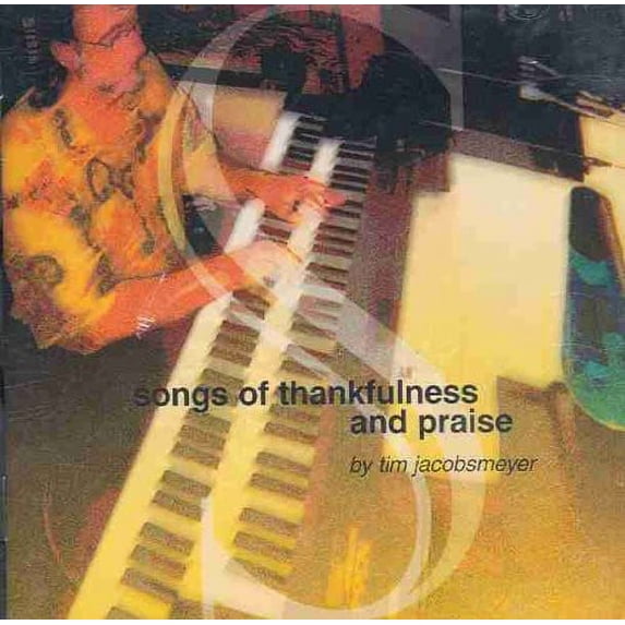 Songs of Thankfulness & Praise