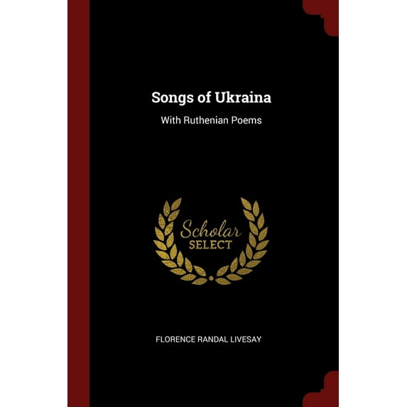 Songs of Ukraina : With Ruthenian Poems (Paperback)