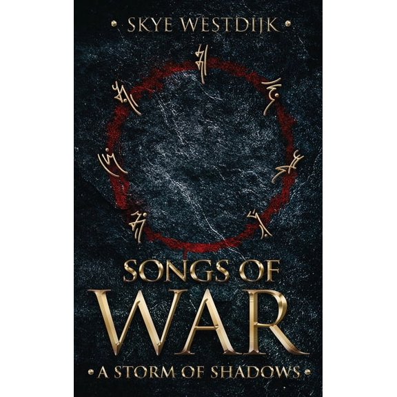 Songs of War Songs of War: A Storm of Shadows, Book 2, (Hardcover)