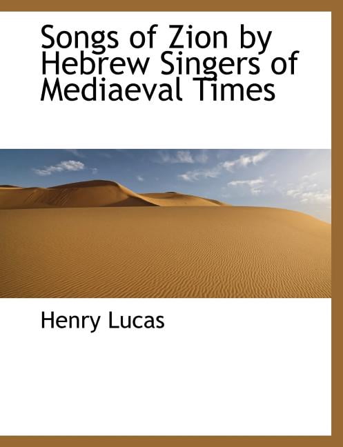 Songs of Zion by Hebrew Singers of Mediaeval Times (Paperback)