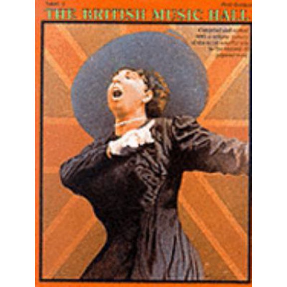 Pre-Owned Songs of the British Music Hall (Paperback) 0825600634 9780825600630