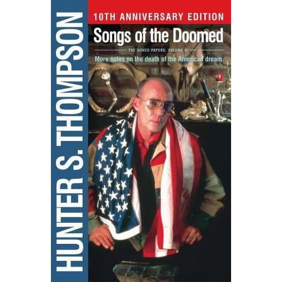 Pre-Owned Songs of the Doomed: More Notes on the Death of the American Dream Paperback