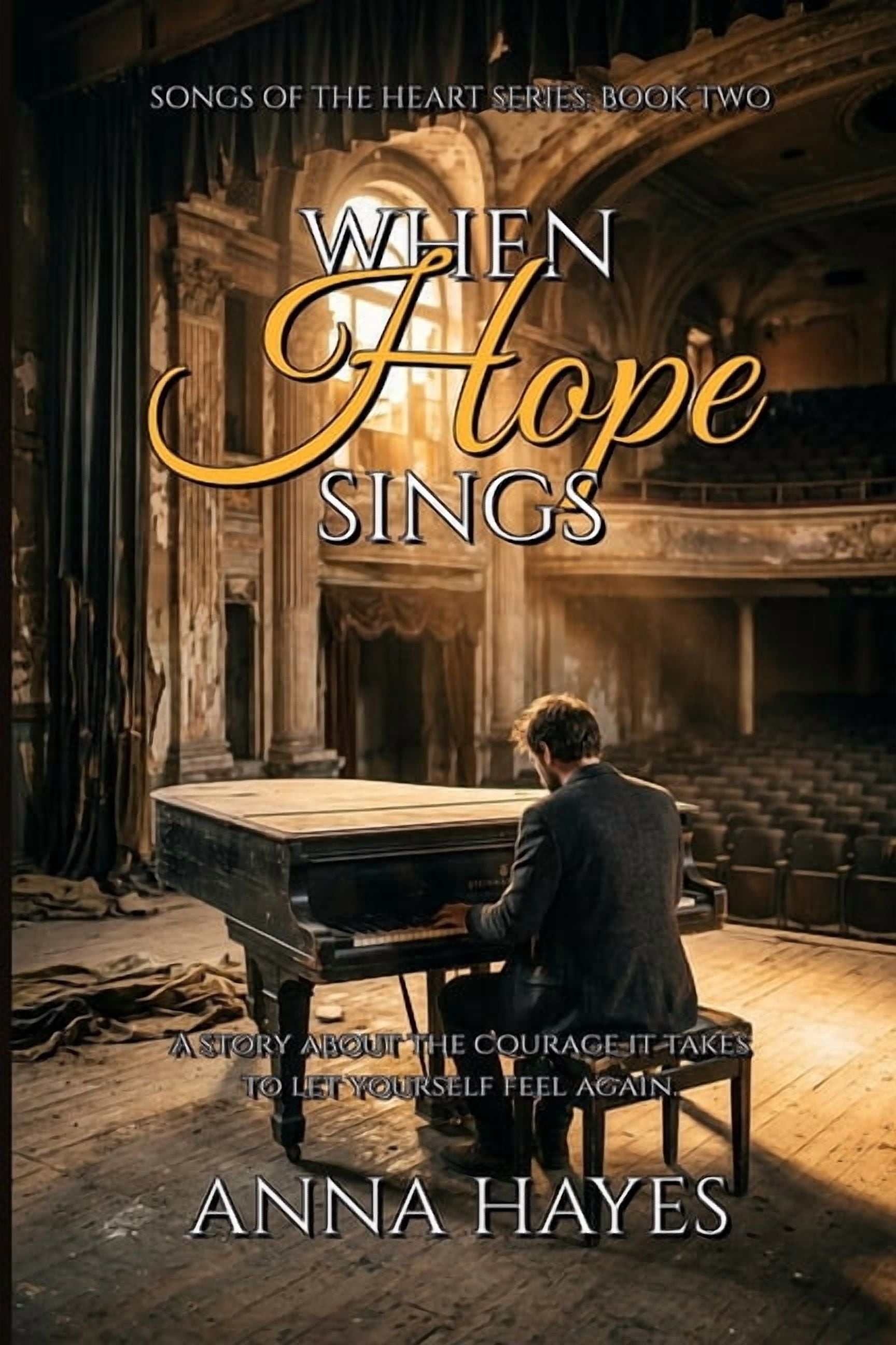 Songs of the Heart When Hope Sings: Songs of the Heart Series Book Two, Book 2, (Paperback)