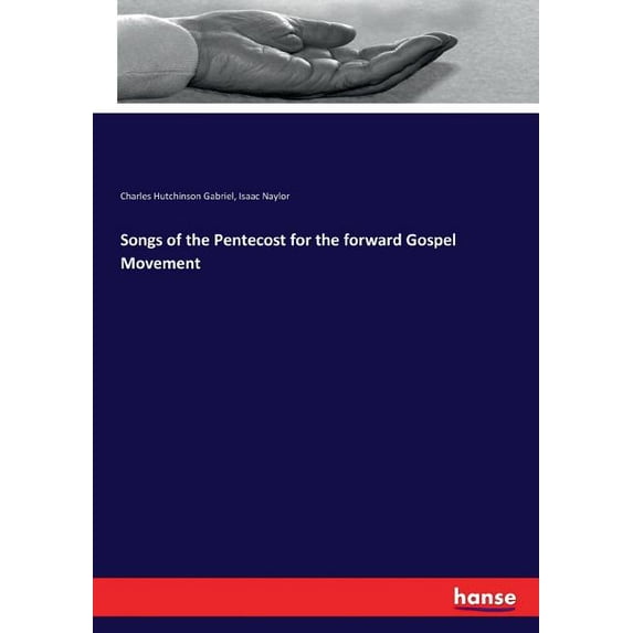 Songs of the Pentecost for the forward Gospel Movement, (Paperback)