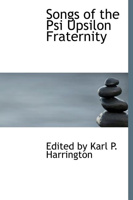 Songs of the Psi Upsilon Fraternity (Hardcover)(Large Print)
