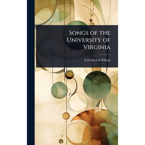 Songs of the University of Virginia, (Hardcover)