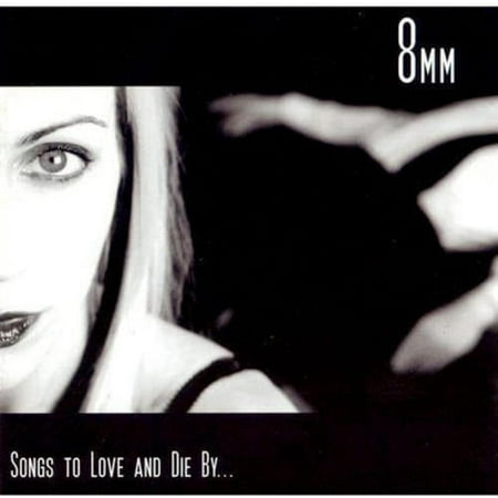 Songs to Love and Die by... (CD) by 8mm