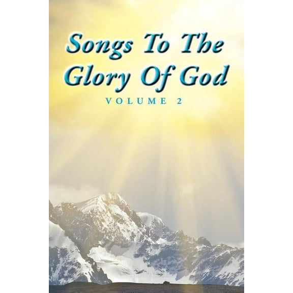 Songs To The Glory Of God Volume II (Paperback)