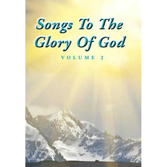 Songs To The Glory Of God Volume II (Hardcover)