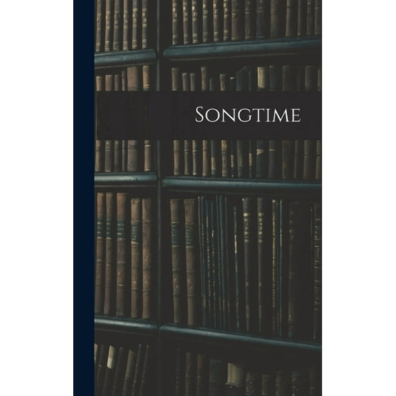 Songtime, (Hardcover)