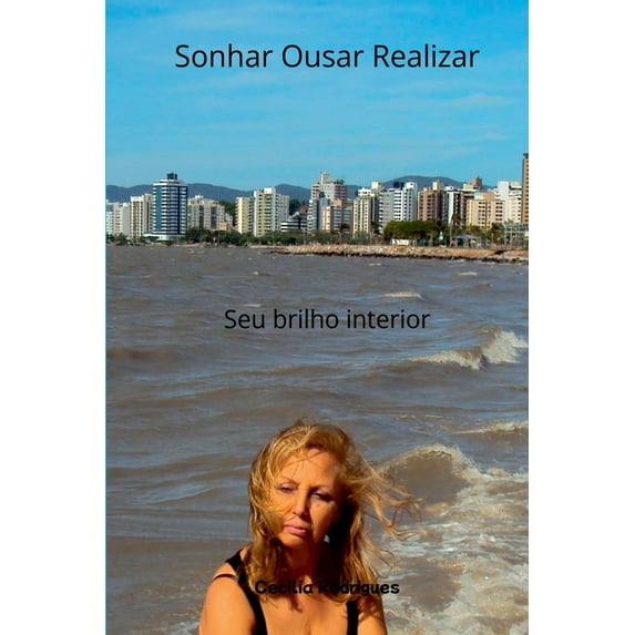 Sonhar Ousar Realizar, (Paperback)