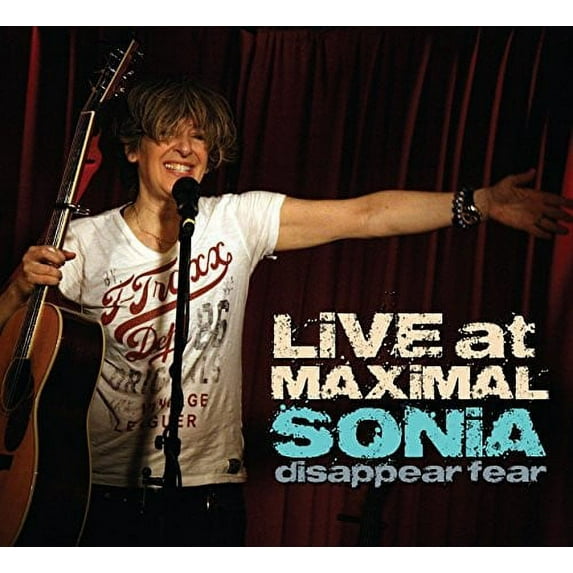 Sonia Disappear Fear - LIVE AT MAXIMAL'S - Music & Performance - CD