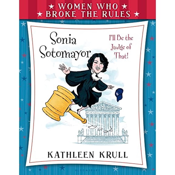 Pre-Owned Women Who Broke the Rules: Sonia Sotomayor (Paperback) 0802737986 9780802737984