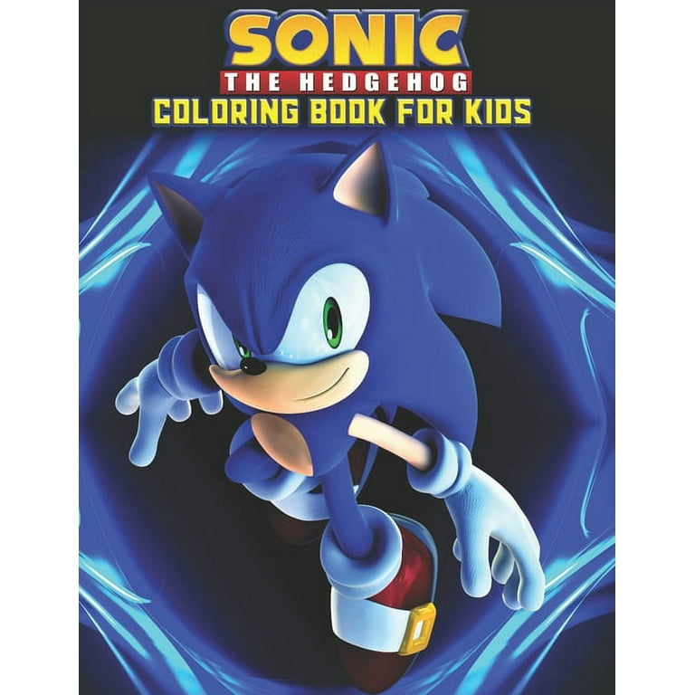 sonic coloring book: Sonic The Hedgehog Jumbo Coloring Book for Kids 4-10  Age: 50 High Quality Images for Sonic Fans (Paperback)