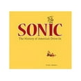 thumbnail image 1 of Pre-Owned Sonic: The History of America's Drive-In Paperback, 1 of 1