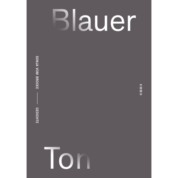 Sonja vom Brocke Blauer Ton: Gedichte (Reihe Lyrik) (Hardcover)