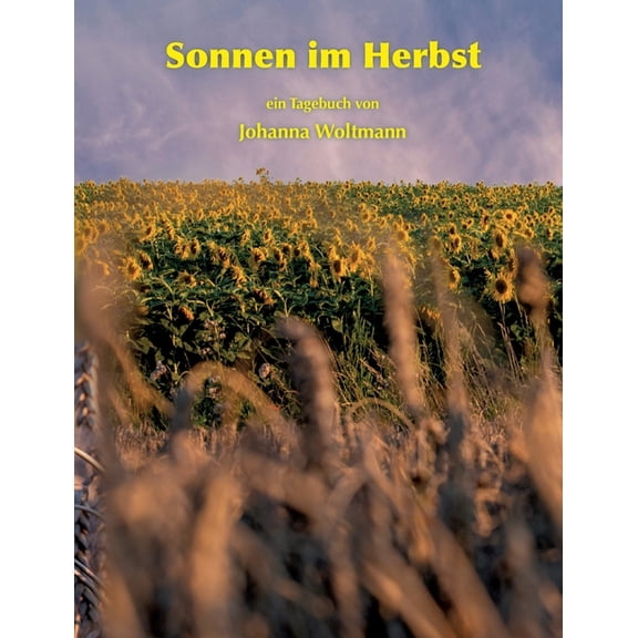 Sonnen im Herbst: ein Tagebuch (Paperback)