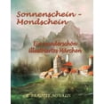 thumbnail image 1 of Sonnenschein - Mondschein: Ein wunderschÃ¶n illustriertes MÃ¤rchen, (Paperback), 1 of 1