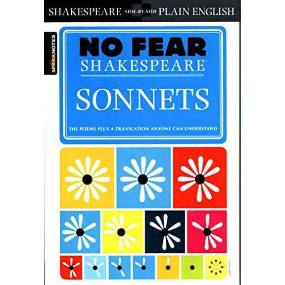 Pre-Owned Sonnets: No Fear Shakespeare Side-By-Side Plain English (Paperback) 1411402197 9781411402195