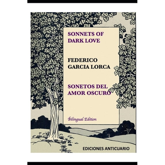 Spanish Originals, English Voices Sonnets of Dark Love by Federico Garcia Lorca: Sonetos del Amor Oscuro, Book 1, (Paperback)