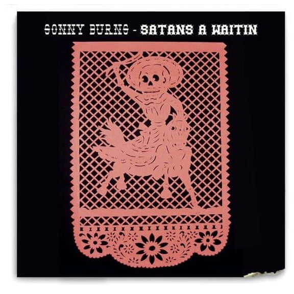 Sonny Burns - Satans a Waitin [CD]