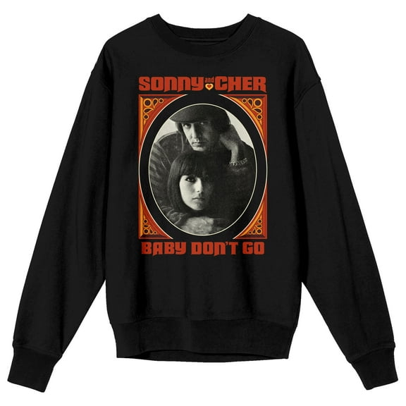 Sonny & Cher Baby Don't Go Crew Neck Long Sleeve Black Adult Sweatshirt 
-Small