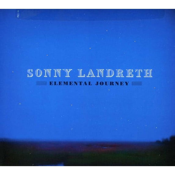 Sonny Landreth - Elemental Journey - Music & Performance - CD
